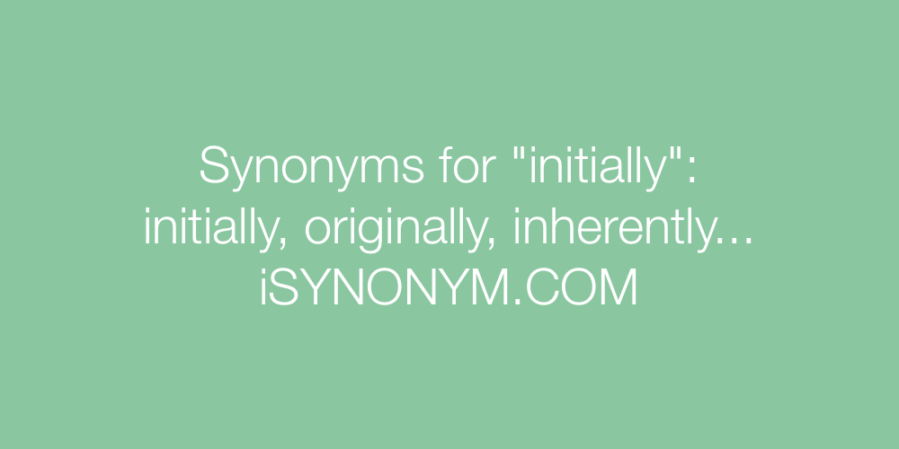 Synonyms initially