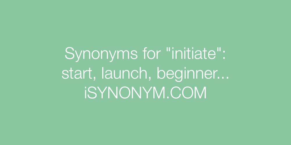 synonym for initiater