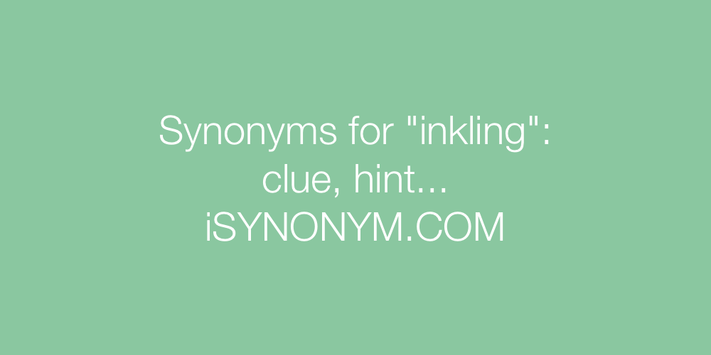 Synonyms inkling