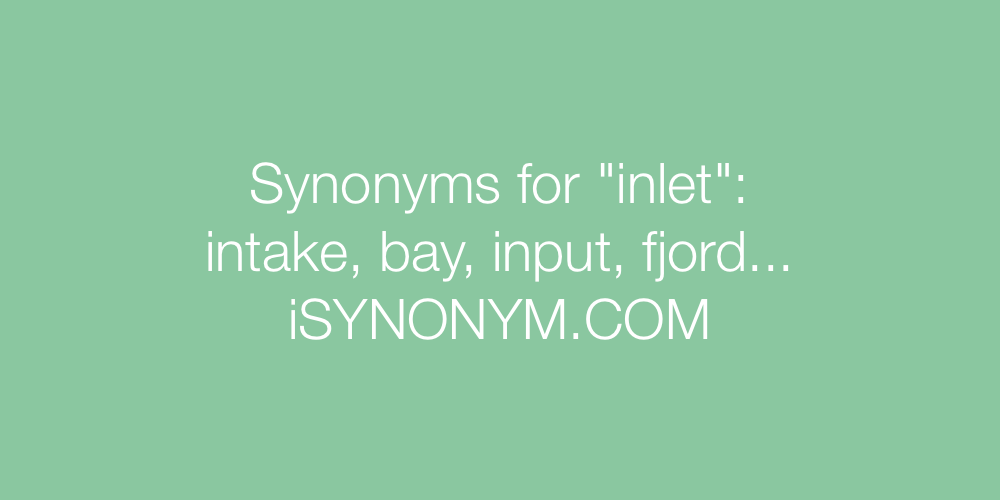 Synonyms inlet
