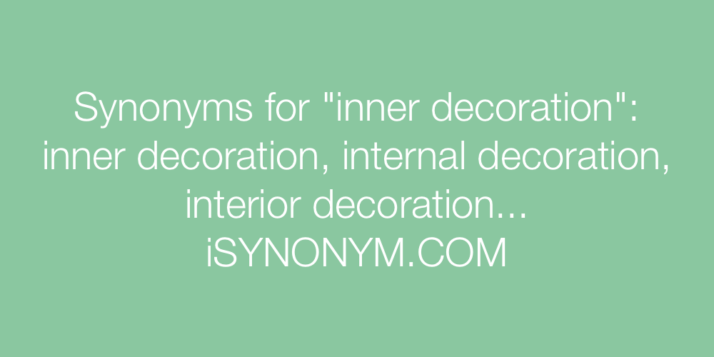 Synonyms inner decoration