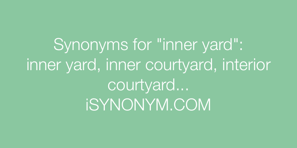 Synonyms inner yard