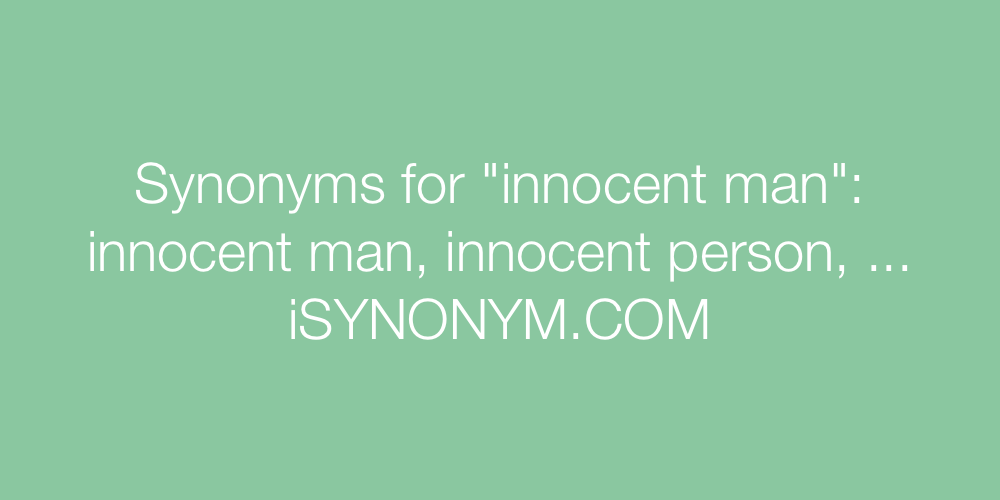 Synonyms innocent man