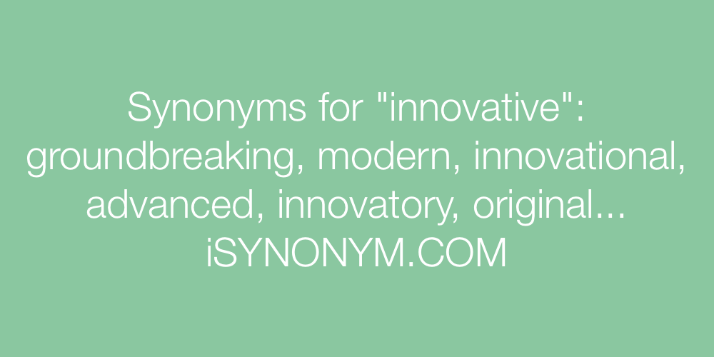 Synonyms innovative