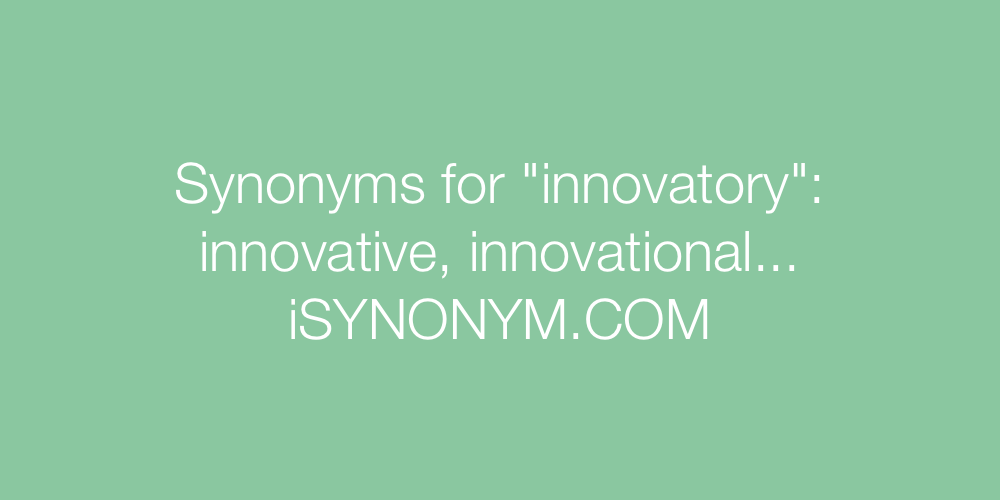 Synonyms innovatory