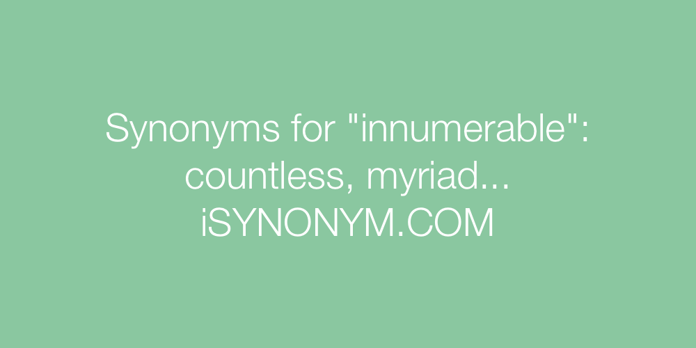 Synonyms innumerable