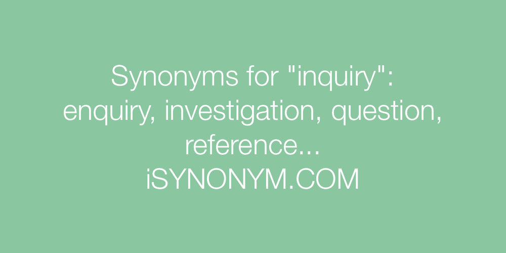 Synonyms inquiry