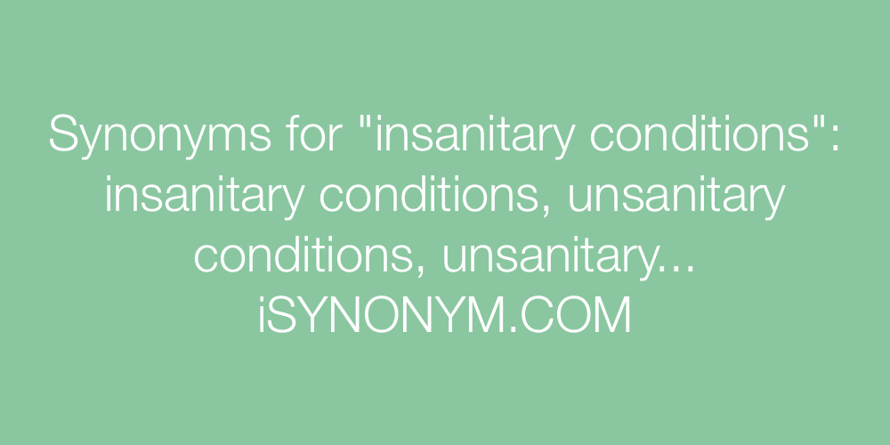 Synonyms insanitary conditions