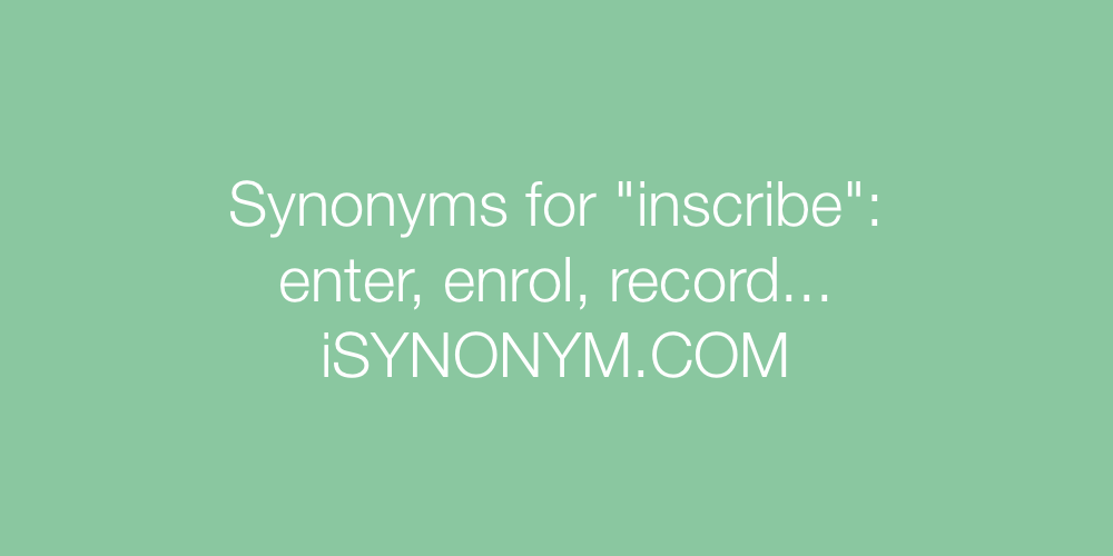 Synonyms inscribe