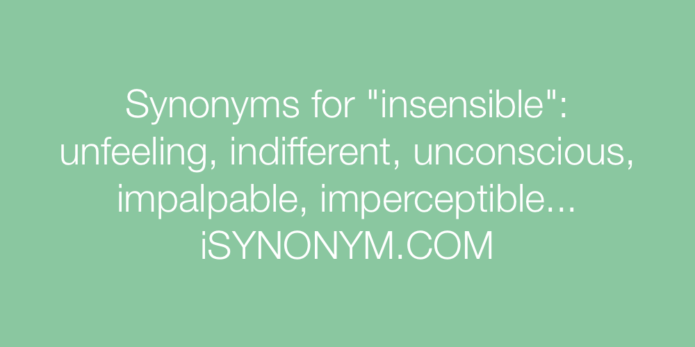 Synonyms insensible