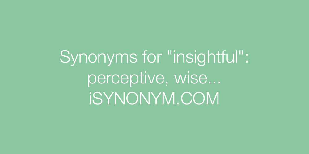Synonyms insightful