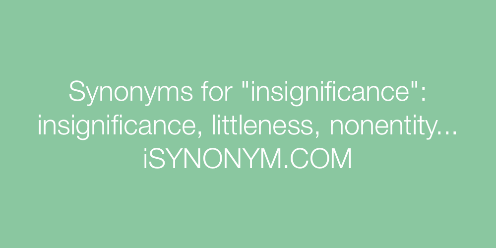 Synonyms insignificance