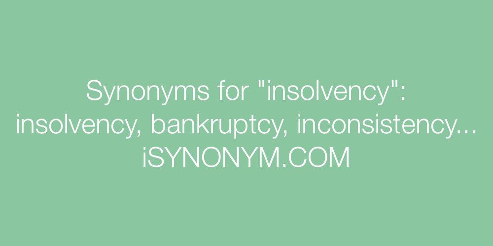 Synonyms insolvency