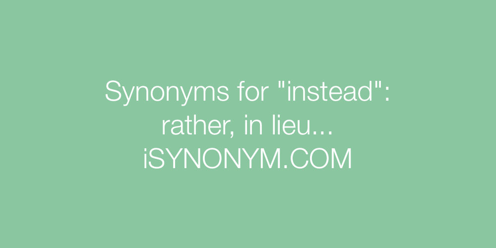 Synonyms instead