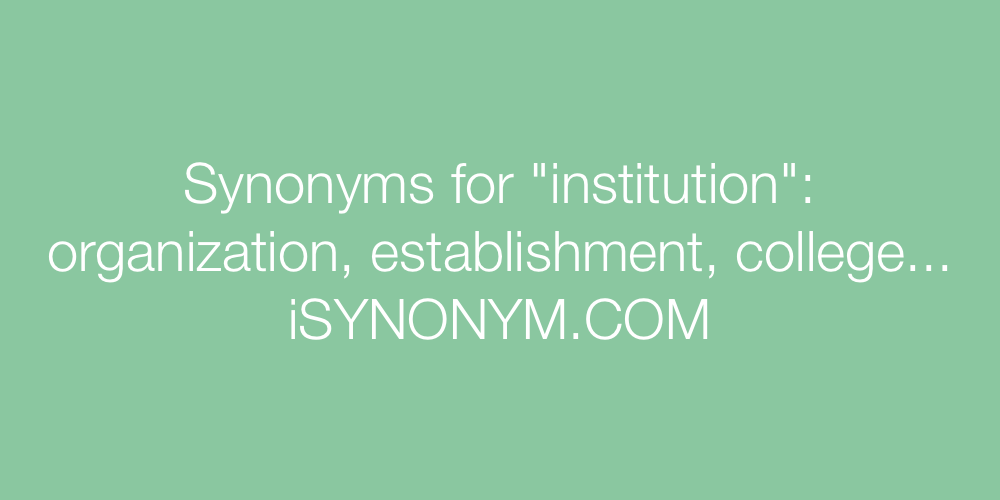 Synonyms institution