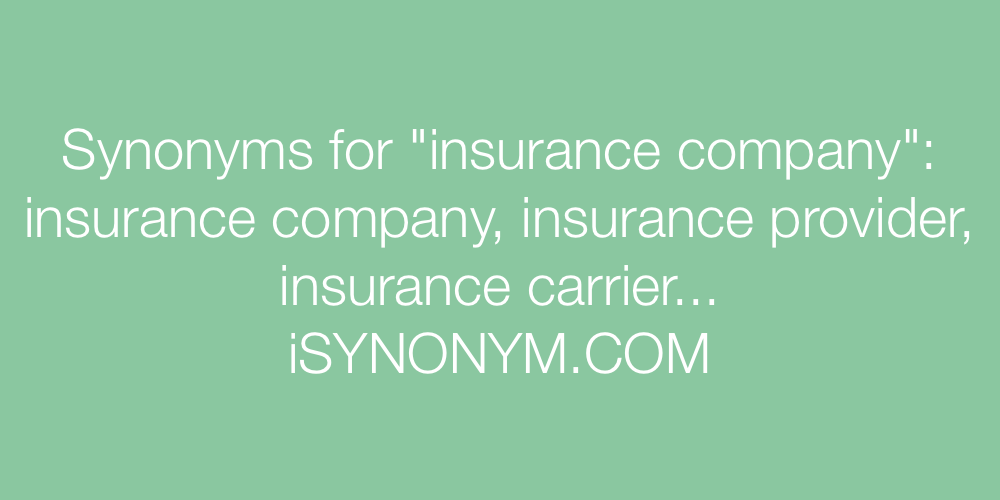 Synonyms insurance company