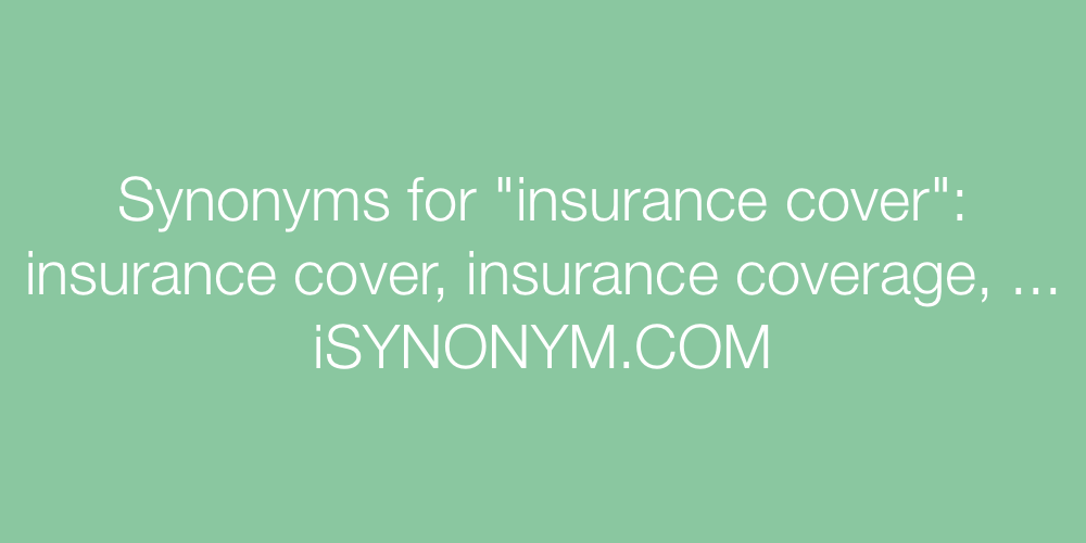 Synonyms insurance cover