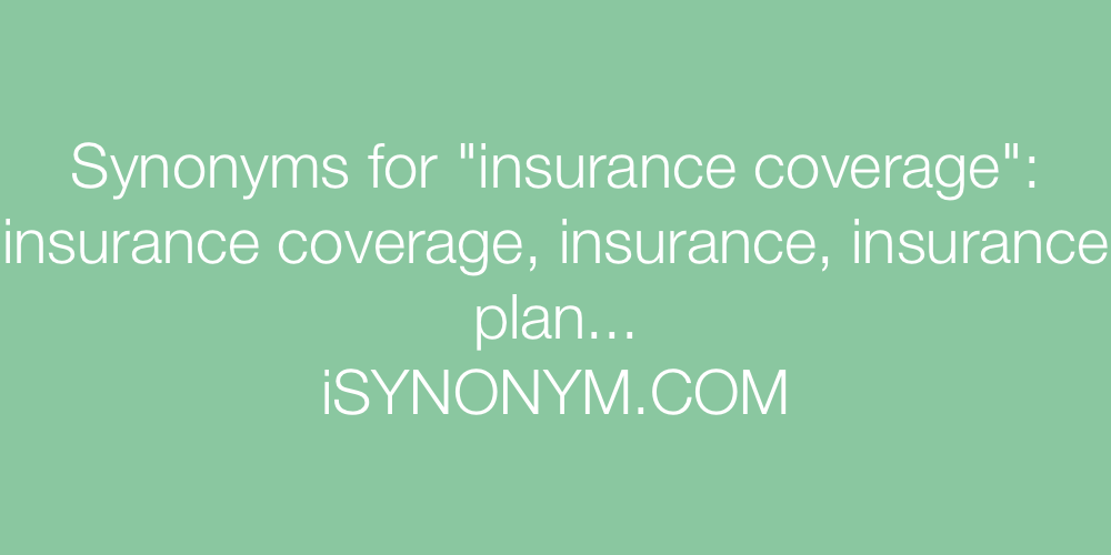 Synonyms insurance coverage