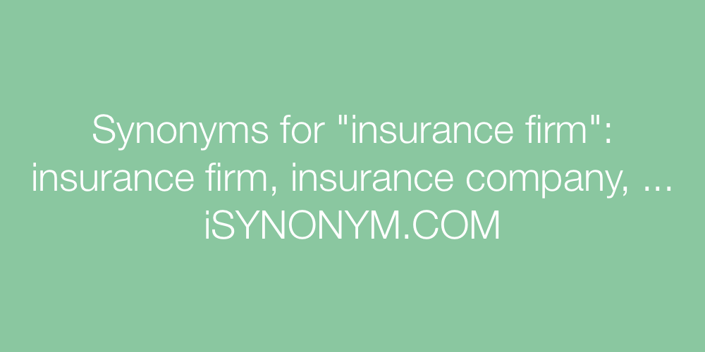 Synonyms insurance firm