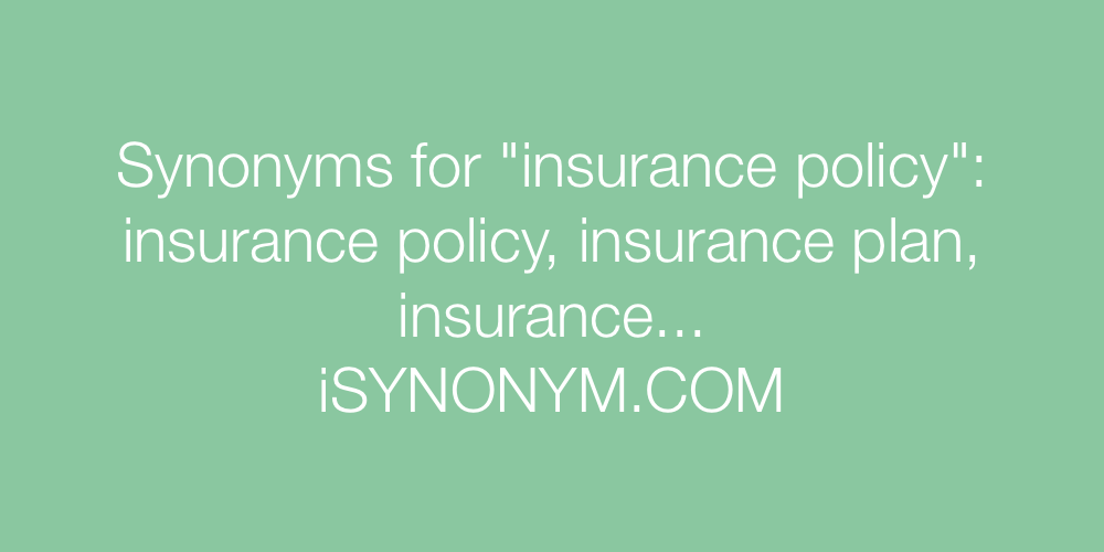 Synonyms insurance policy