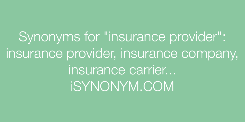Synonyms insurance provider