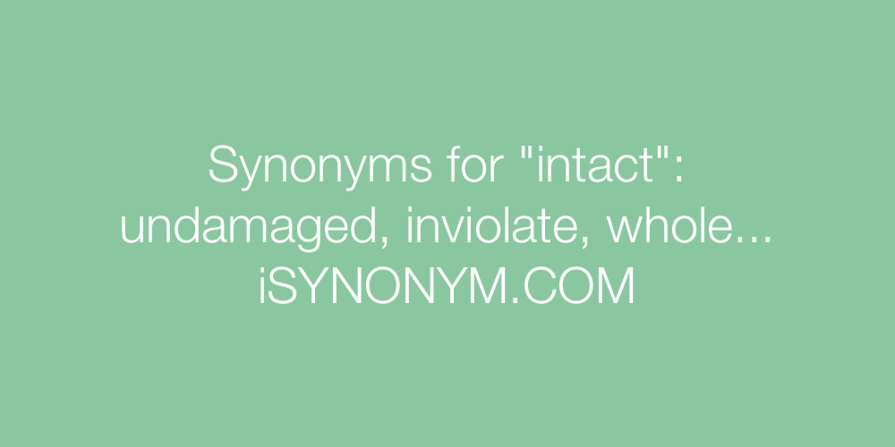 Synonyms intact