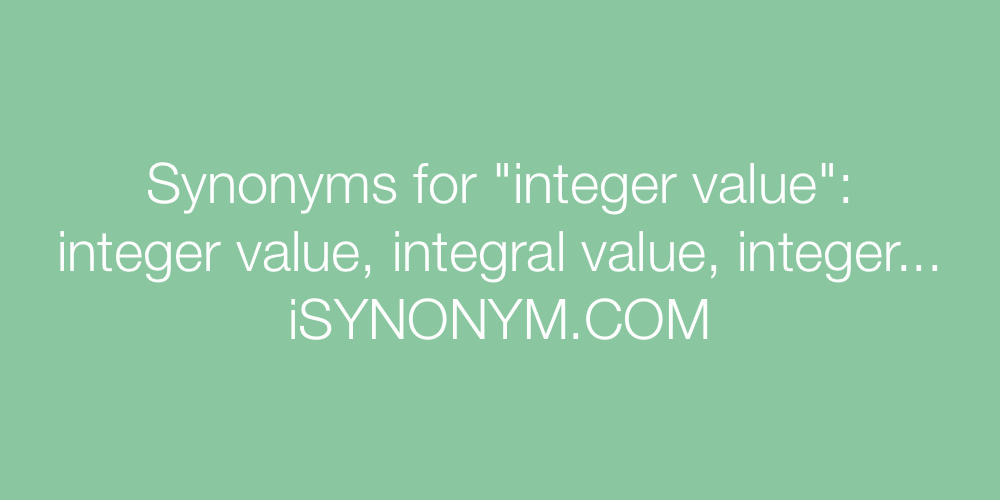 Synonyms integer value
