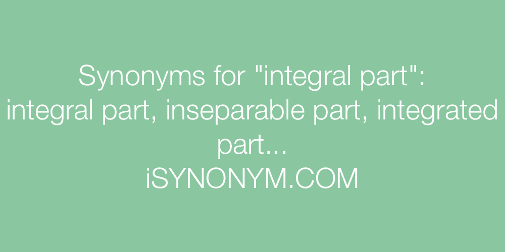 Synonyms integral part