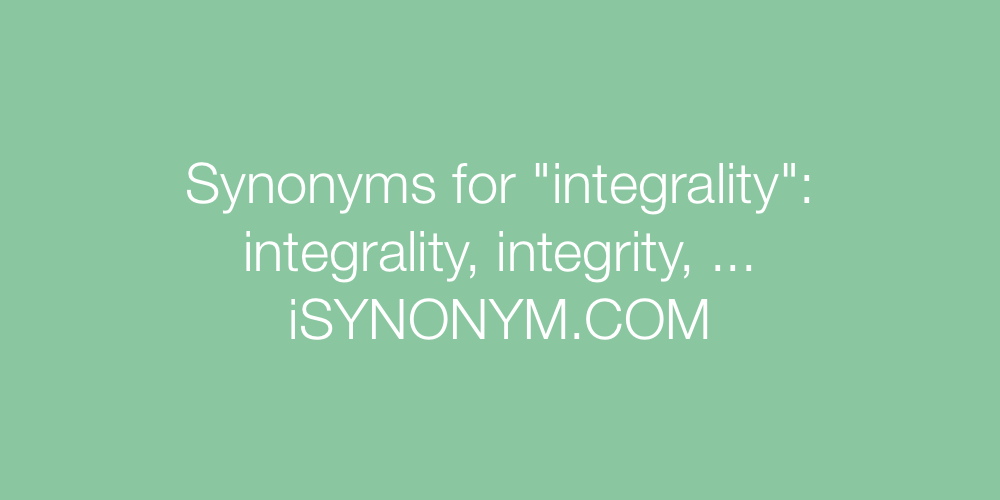 Synonyms integrality