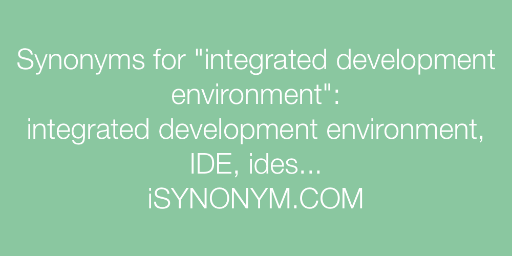 Synonyms integrated development environment