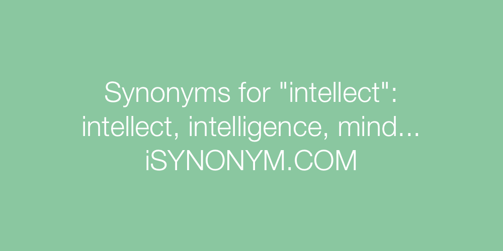 Synonyms intellect