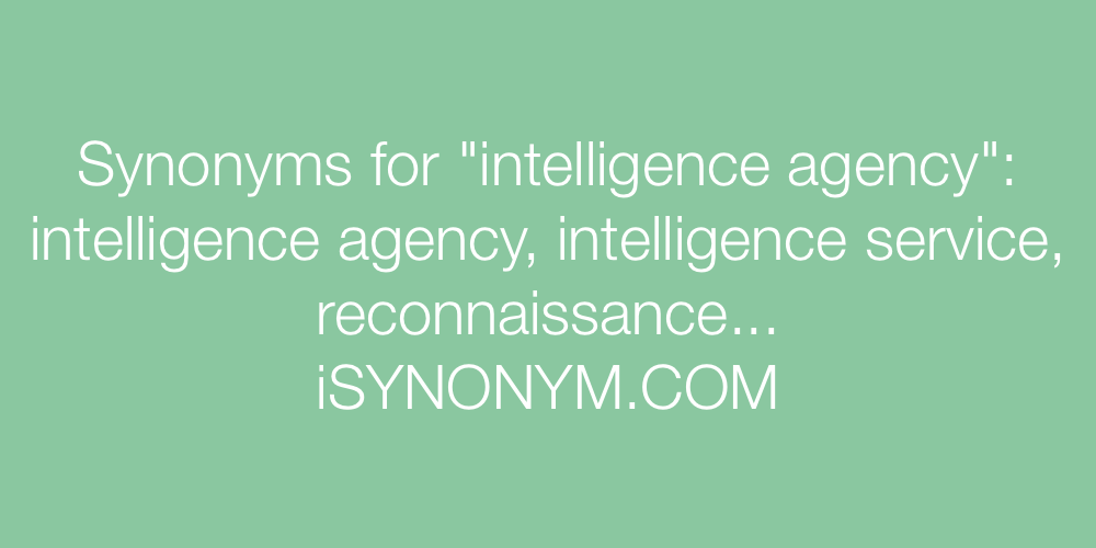 Synonyms intelligence agency