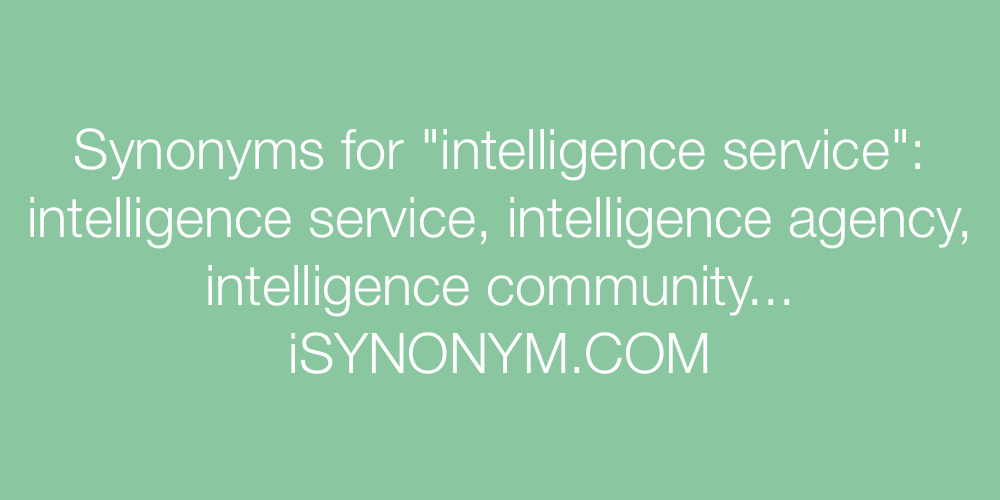 Synonyms intelligence service