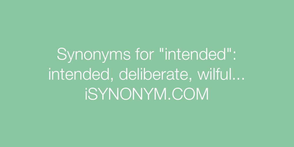 Synonyms intended