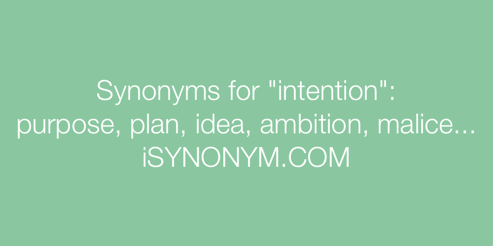 Synonyms intention