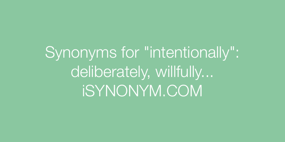 Synonyms intentionally