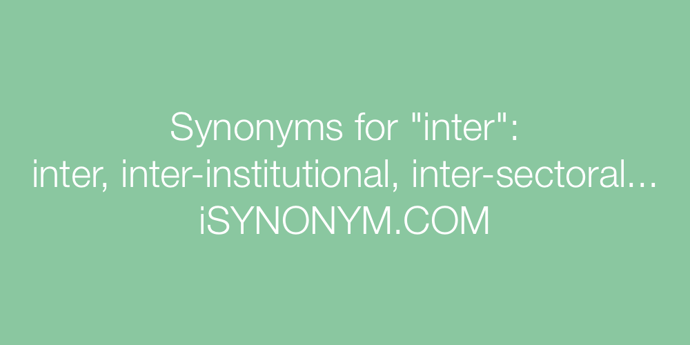 Synonyms inter