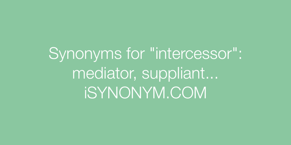 Synonyms intercessor