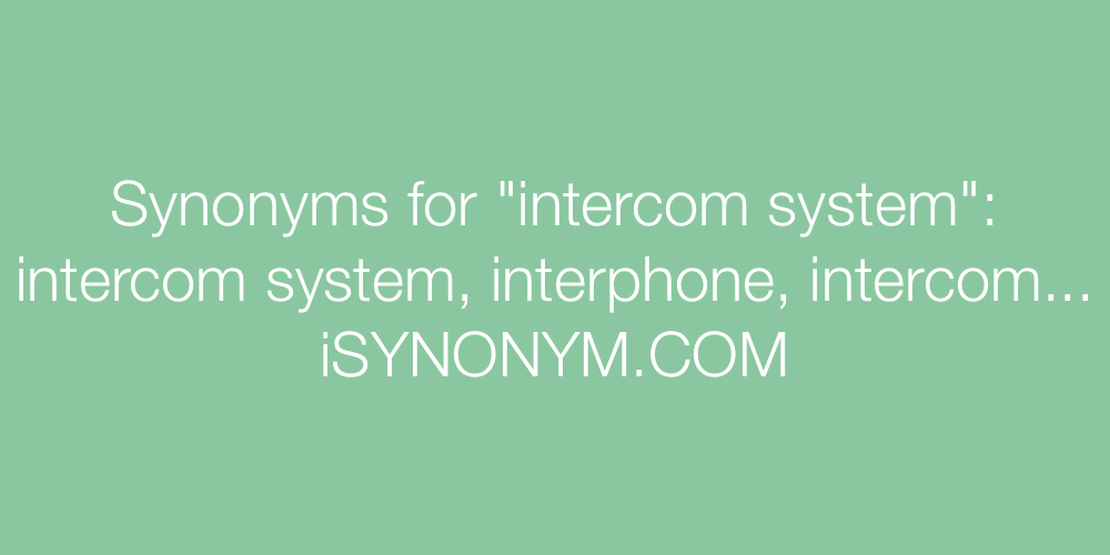 Synonyms intercom system