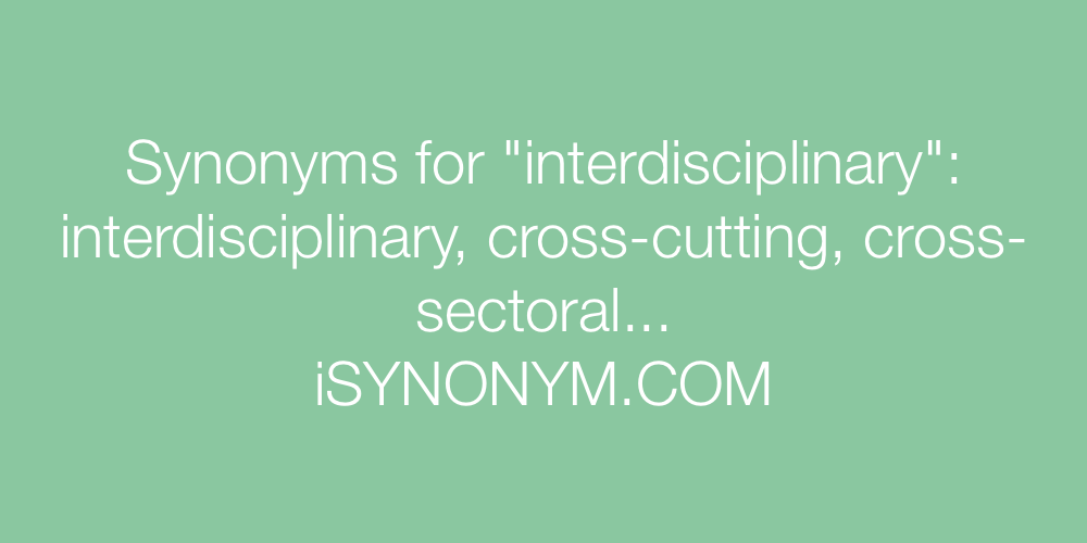 Synonyms interdisciplinary