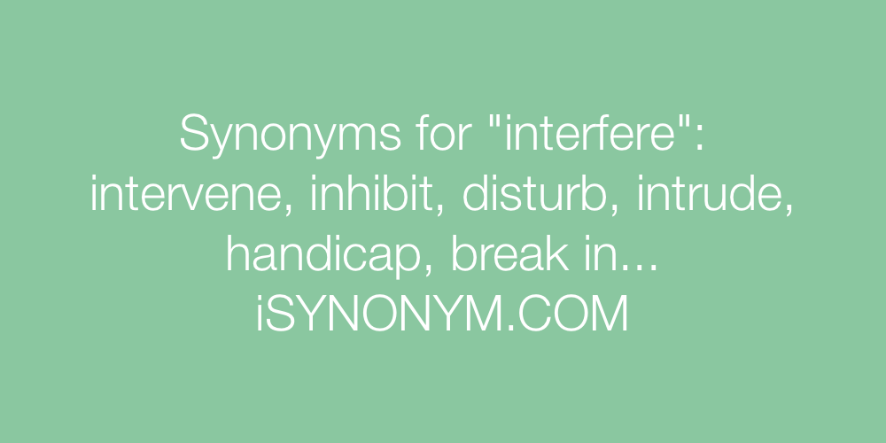 Synonyms interfere