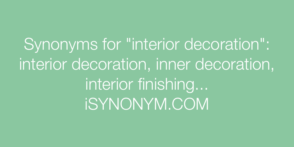 Synonyms interior decoration