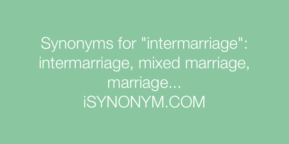 Synonyms intermarriage