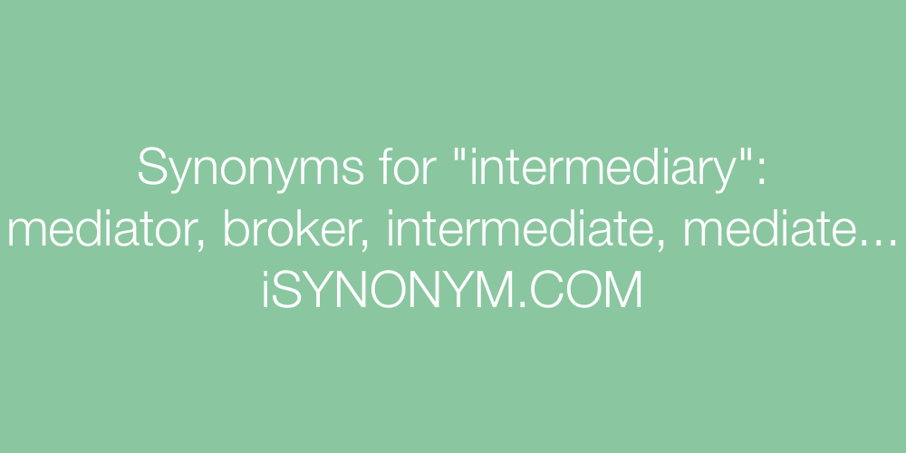 Synonyms intermediary
