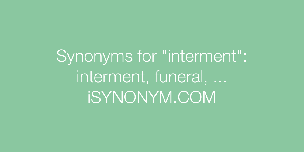 Synonyms interment