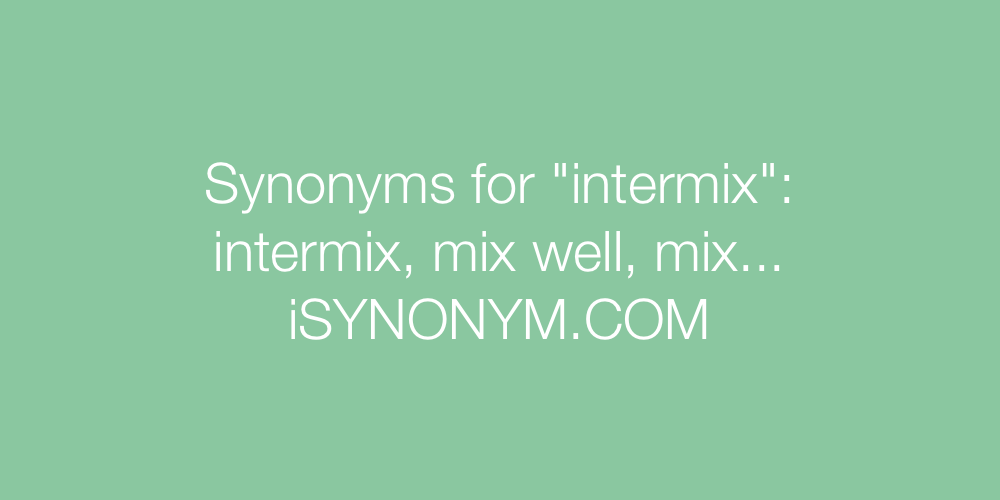 Synonyms intermix