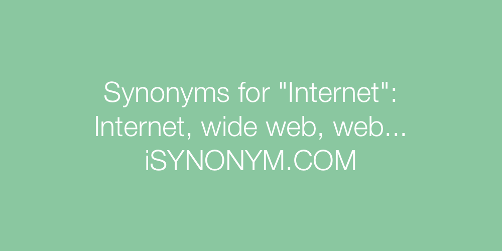 Synonyms Internet