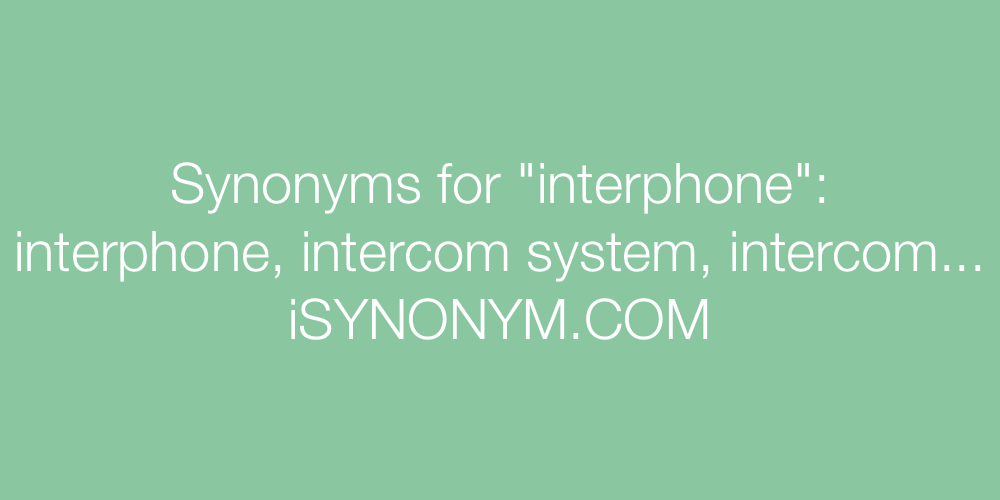 Synonyms interphone
