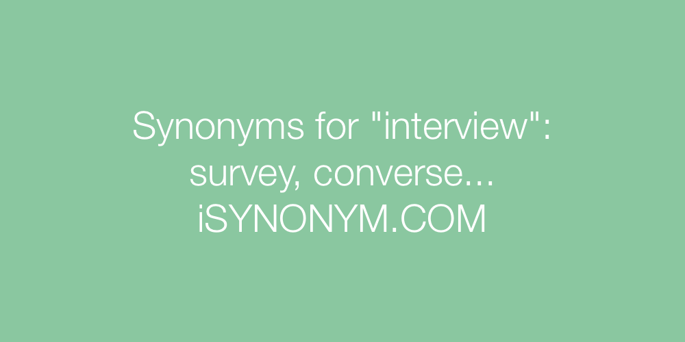 Synonyms interview