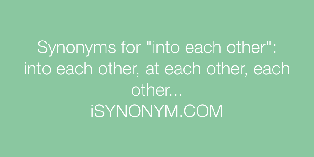 Synonyms into each other